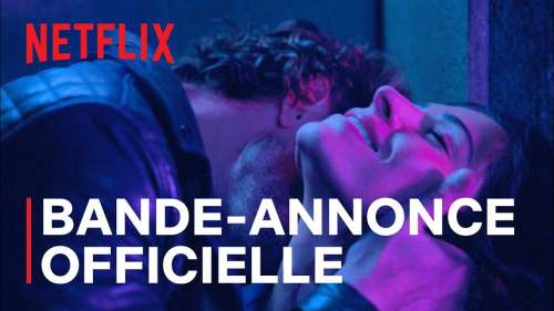 Netflix dévoile la bande-annonce sulfureuse de sa nouvelle série, Sex/Life