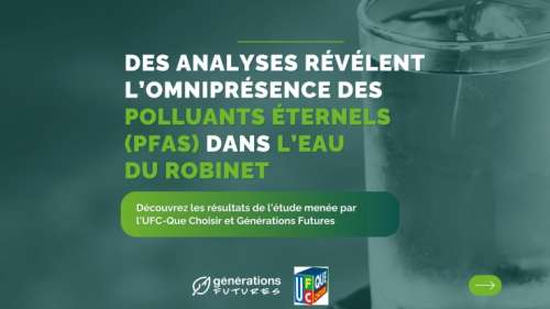 Des «polluants éternels» dans l’eau du robinet. L’enquête alarmante de l’UFC-Que Choisir