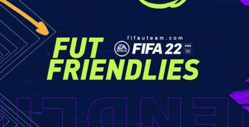 Fifa 22 Fut Friendlies Guide Solutions De Jeux