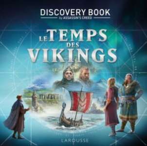 Collection Larousse & Assassin’s Creed – Le Temps des Vikings