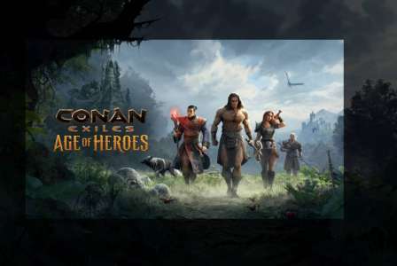 Conan Exiles – Age of Heroes