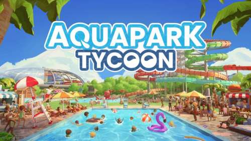 Gamescom 2024 – Aquapark Tycoon