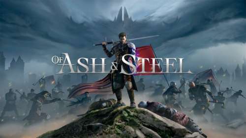 Of Ash and Steel – À la découverte d’un nouvel univers