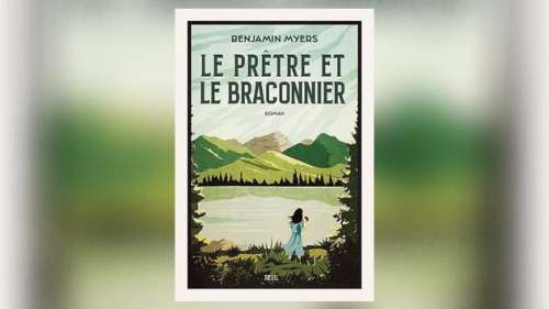 «Le Prêtre et le Braconnier», de Benjamin Myers: nous n’irons plus au bois