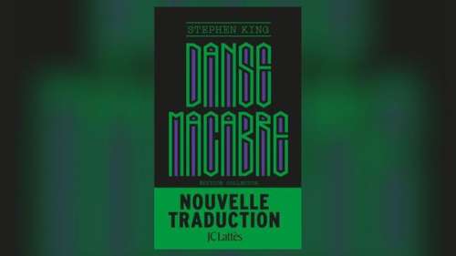 Danse macabre, de Stephen King: nouvelle traduction pour vingt nouvelles cultes