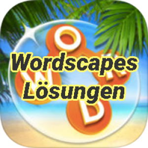 Wordscapes Lösungen