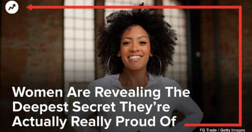 Les femmes révèlent le secret le plus profond dont elles sont vraiment fières