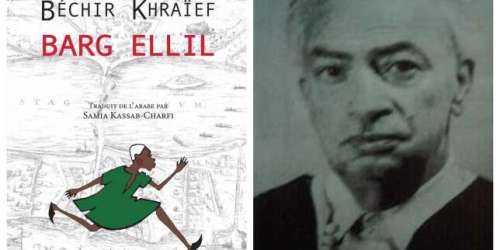 « Barg Ellil », de Béchir Khraïef : un conte moral dans le Tunis de Barberousse