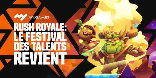 Le Festival des Talents est de retour dans le tower defense Rush Royale