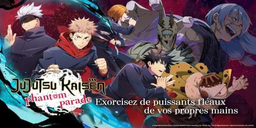 De sortie avant la fin de l'année, le RPG Jujutsu Kaisen Phantom Parade lance ses préinscriptions