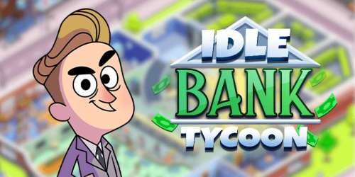 Devenez un magnat de la finance dans Idle Bank Tycoon, disponible sur mobiles