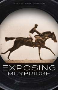 Bande-annonce officielle du document « Exposing Muybridge » sur le photographe