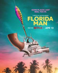 Premier aperçu de la série “Florida Man” de Netflix avec Edgar Ramírez