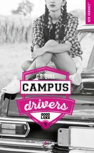 Campus Drivers 5 : 3 bonnes raisons de se lancer dans cette saga New Romance qui rend accro !