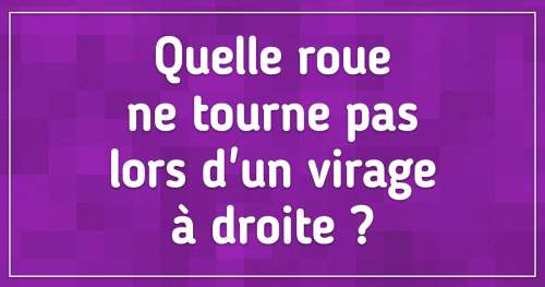 12 Énigmes auxquelles les enfants répondent en quelques secondes, mais les adultes en quelques heures