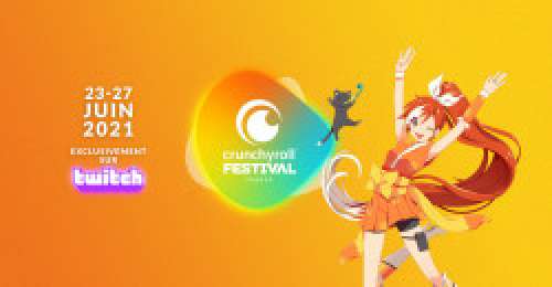 Crunchyroll Festival sur internet (Du 23 au 27 juin 2021)