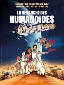 La Revanche des humanoïdes au cinéma (À partir du 12 octobre 2022)