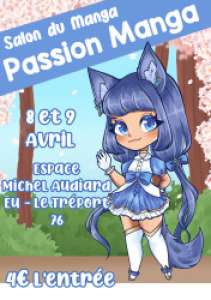 Salon Passion Manga à Eu Le Tréport (Les 8 et 9 avril 2023)