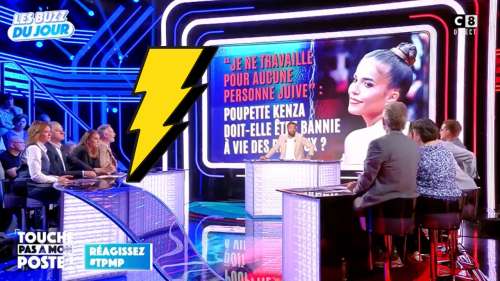 Propos antisémites de Poupette Kenza : TPMP arrêté en plein direct !