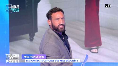 Cyril Hanouna dézingue Miss France : «Le jury 100% féminin, c’est insupportable ! Arrêtez de vous plier à la culture woke !»