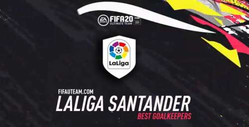 FIFA 20 LaLiga Goalkeepers Guide