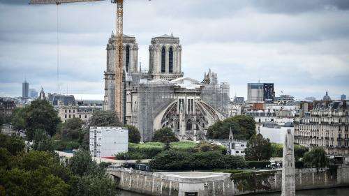 Incendie de Notre-Dame : les travaux de sécurisation de la cathédrale sont achevés