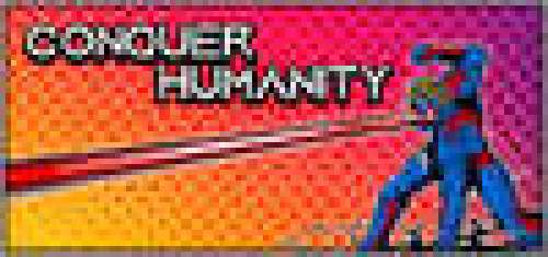 Conquer Humanity