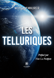 Les Telluriques : un recueil poétique signé William Maurer