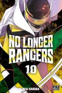 No longer rangers tome 10 : jeu de dupes