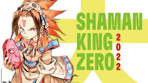 Annonce 2022 : Shaman King Zero (Takei Hiroyuki)