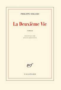 « La Deuxième Vie » de Philippe Sollers peut commencer