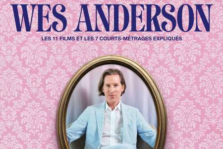 Wes Anderson : un livre définitif sur le plus perché des cinéastes hollywoodiens