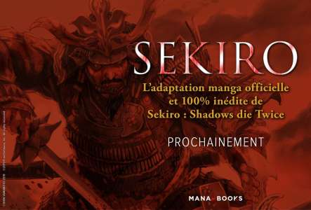 L'adaptation en manga du jeu Sekiro annoncée par Mana Books