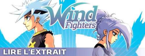 Découvrez un extrait du manga Wind Fighters