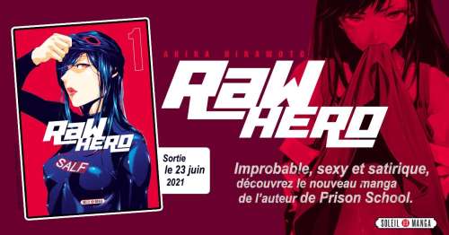 Le manga Raw Hero annoncé par Soleil Manga