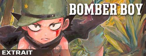 Découvrez un extrait du manga Bomber Boy