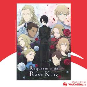 Requiem of the King Rose en simulcast sur Wakanim