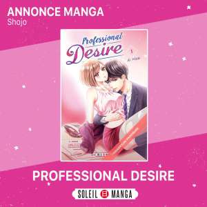 Professional Desire, nouvelle série d'Ai Hibiki chez Soleil