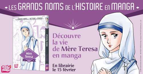 La vie de Mère Teresa se dévoilera en manga chez nobi nobi!