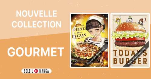 Gourmet, une collection dédiée aux mangas gastronomiques chez Soleil