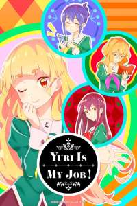 Anime - Yuri is My Job - Episode #5 - Si on pouvait repartir de zéro