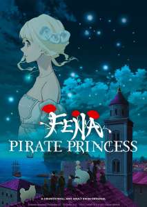Anime - Fena – Pirate Princess - Episode #7 – L’océan en feu
