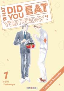 Le manga What did you eat yesterday? arrive enfin en France