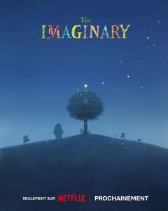 Le film d'animation The Imaginary acquis par Netflix