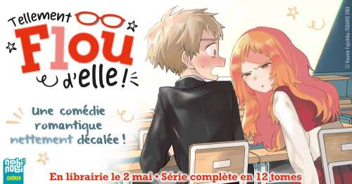 Tellement flou d'elle ! arrive chez nobi nobi!