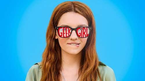 Geek Girl saison 2 : date de sortie sur Netflix