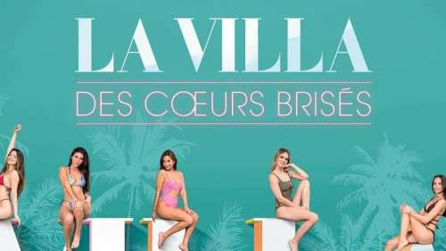 La Villa 7 : Les nouveaux cœurs brisés de cette saison, enfin dévoilés !