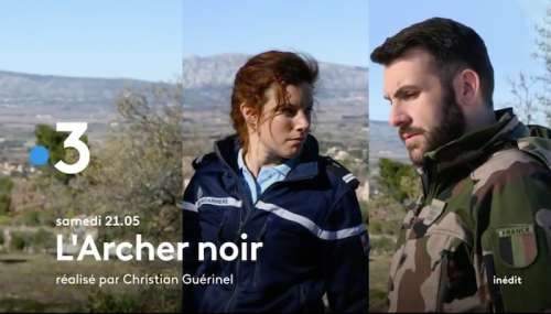 « L’archer noir » : histoire et interprètes du téléfilm de France 3 ce soir (mardi 29 juin 2021)