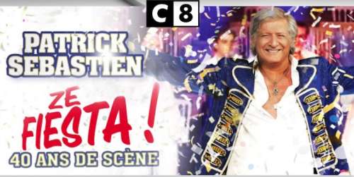 Ze Fiesta Avec Patrick Sebastien Le 31 Decembre Sur C8 Sur Buzz Insolite Et Culture