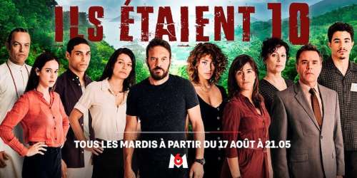 « Ils étaient 10 » du 17 août 2021 : vos épisodes de ce ...